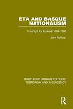 ETA and Basque Nationalism (RLE: Terrorism & Insurgency)
