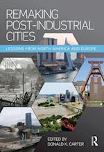 Remaking Post-Industrial Cities