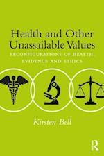 Health and Other Unassailable Values