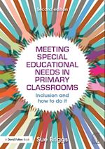 Meeting Special Educational Needs in Primary Classrooms