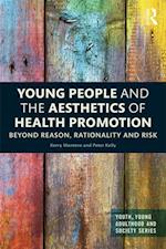 Young People and the Aesthetics of Health Promotion