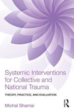 Systemic Interventions for Collective and National Trauma