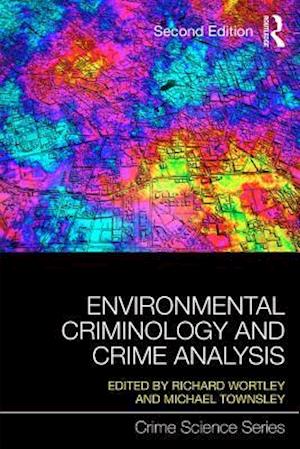 Environmental Criminology and Crime Analysis