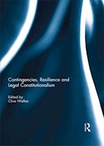 Contingencies, Resilience and Legal Constitutionalism