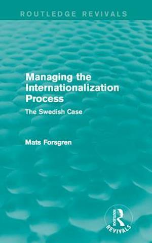 Managing the Internationalization Process (Routledge Revivals)