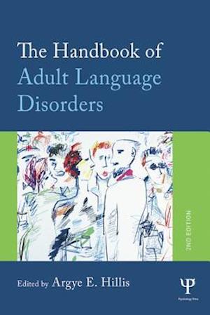 Handbook of Adult Language Disorders