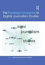 Routledge Companion to Digital Journalism Studies