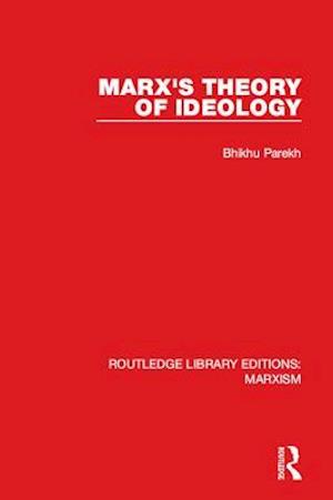 Marx''s Theory of Ideology (RLE Marxism)