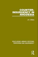 Counter-Insurgency in Rhodesia (RLE: Terrorism and Insurgency)