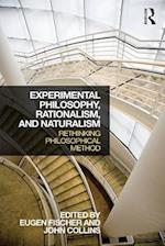 Experimental Philosophy, Rationalism, and Naturalism