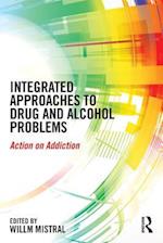 Integrated Approaches to Drug and Alcohol Problems