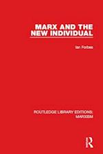 Marx and the New Individual (RLE Marxism)