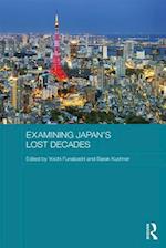 Examining Japan''s Lost Decades