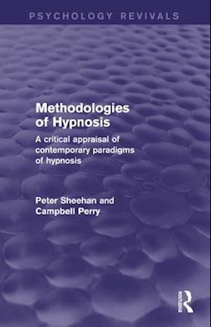 Methodologies of Hypnosis (Psychology Revivals)