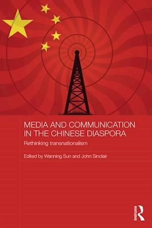 Media and Communication in the Chinese Diaspora
