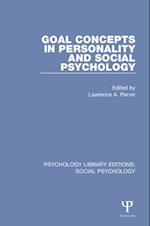 Goal Concepts in Personality and Social Psychology