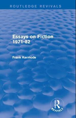 Essays on Fiction 1971-82 (Routledge Revivals)