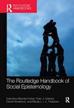 Routledge Handbook of Social Epistemology