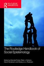 Routledge Handbook of Social Epistemology