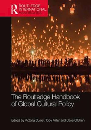 Routledge Handbook of Global Cultural Policy