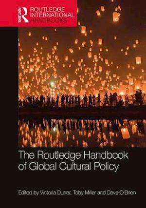 Routledge Handbook of Global Cultural Policy