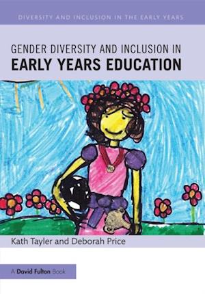 Gender Diversity and Inclusion in Early Years Education