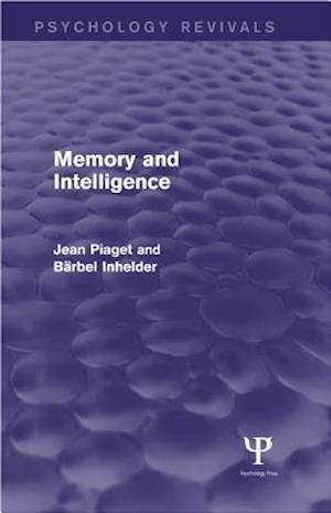 Memory and Intelligence (Psychology Revivals)