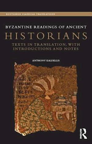 Byzantine Readings of Ancient Historians