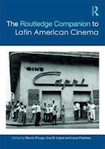 Routledge Companion to Latin American Cinema