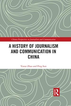 History of Journalism and Communication in China