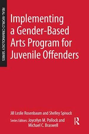 Implementing a Gender-Based Arts Program for Juvenile Offenders