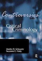 Controversies in Critical Criminology