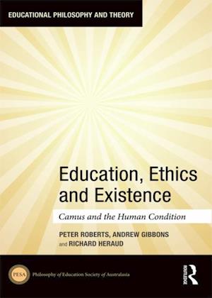 Education, Ethics and Existence