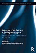 Legacies of Violence in Contemporary Spain