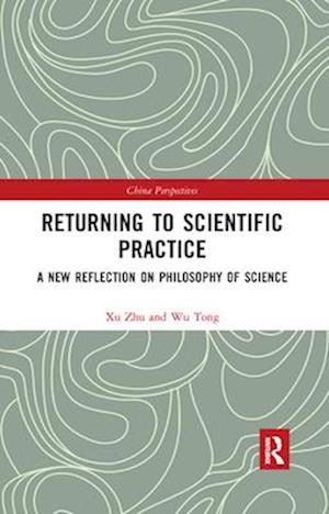 Returning to Scientific Practice