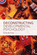 Deconstructing Developmental Psychology