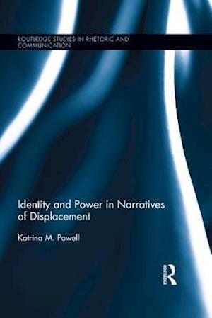 Identity and Power in Narratives of Displacement