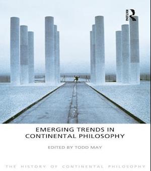 Emerging Trends in Continental Philosophy