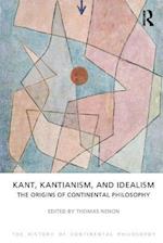 Kant, Kantianism, and Idealism