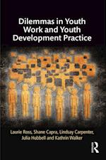 Dilemmas in Youth Work and Youth Development Practice