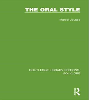 The Oral Style (RLE Folklore)