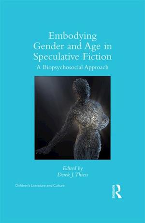 Embodying Gender and Age in Speculative Fiction