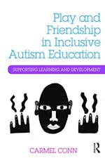 Play and Friendship in Inclusive Autism Education