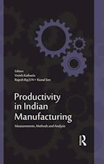 Productivity in Indian Manufacturing