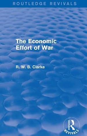 The Economic Effort of War (Routledge Revivals)