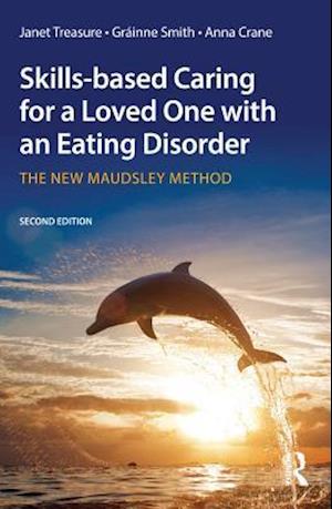 Skills-based Caring for a Loved One with an Eating Disorder