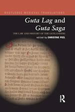 Guta Lag and Guta Saga: The Law and History of the Gotlanders