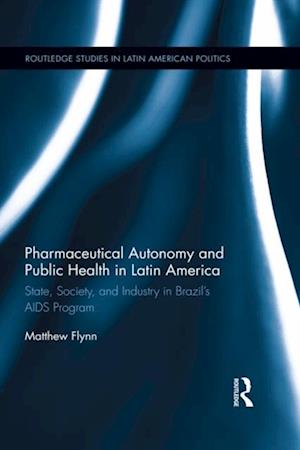 Pharmaceutical Autonomy and Public Health in Latin America