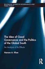 The Idea of Good Governance and the Politics of the Global South