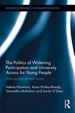 Politics of Widening Participation and University Access for Young People